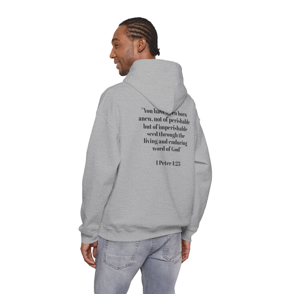 Born Again Hoodie — 1 Peter 1:23