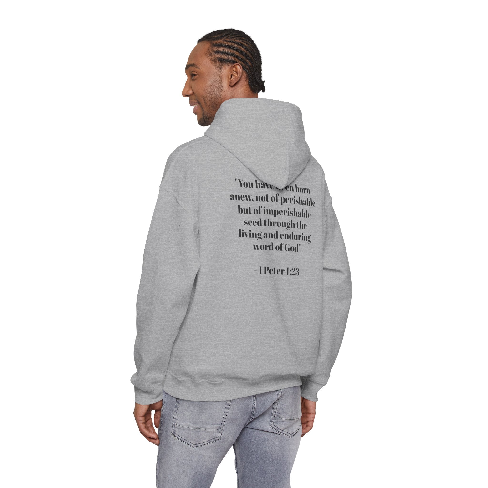 Born Again Hoodie — 1 Peter 1:23