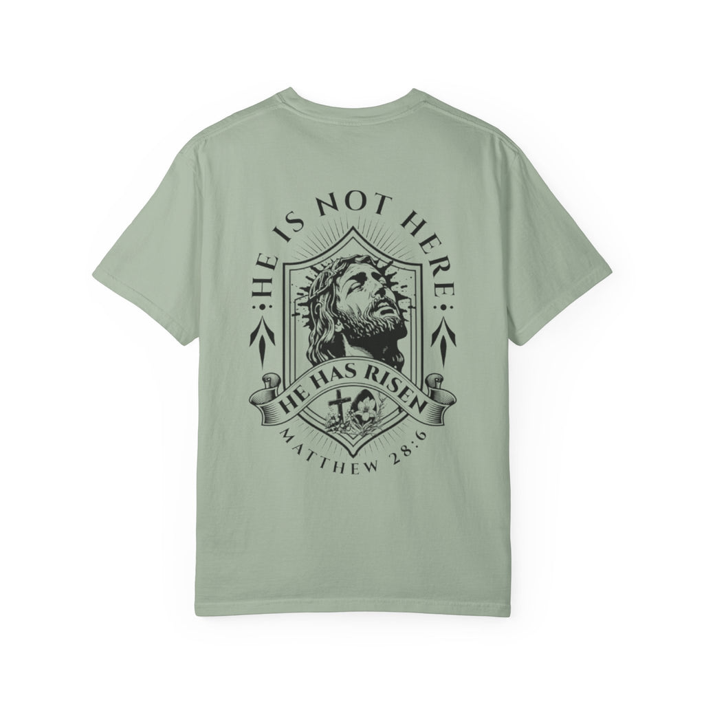 Born Again T-Shirt — "He Is Not Here, He Has Risen" Christian Tee