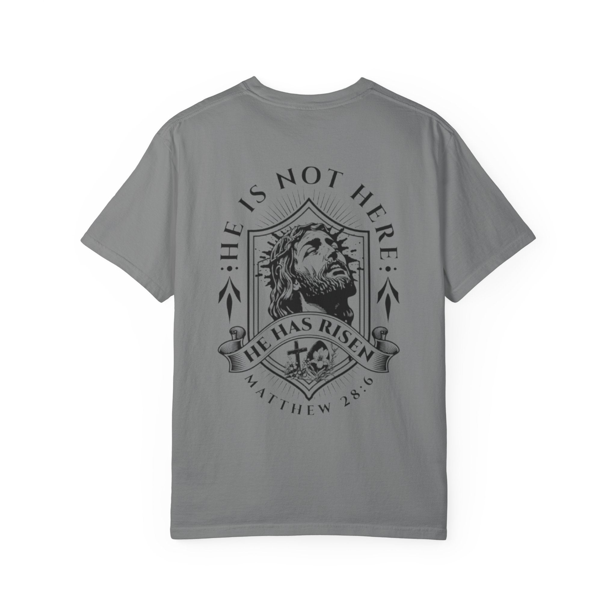 Born Again T-Shirt — "He Is Not Here, He Has Risen" Christian Tee