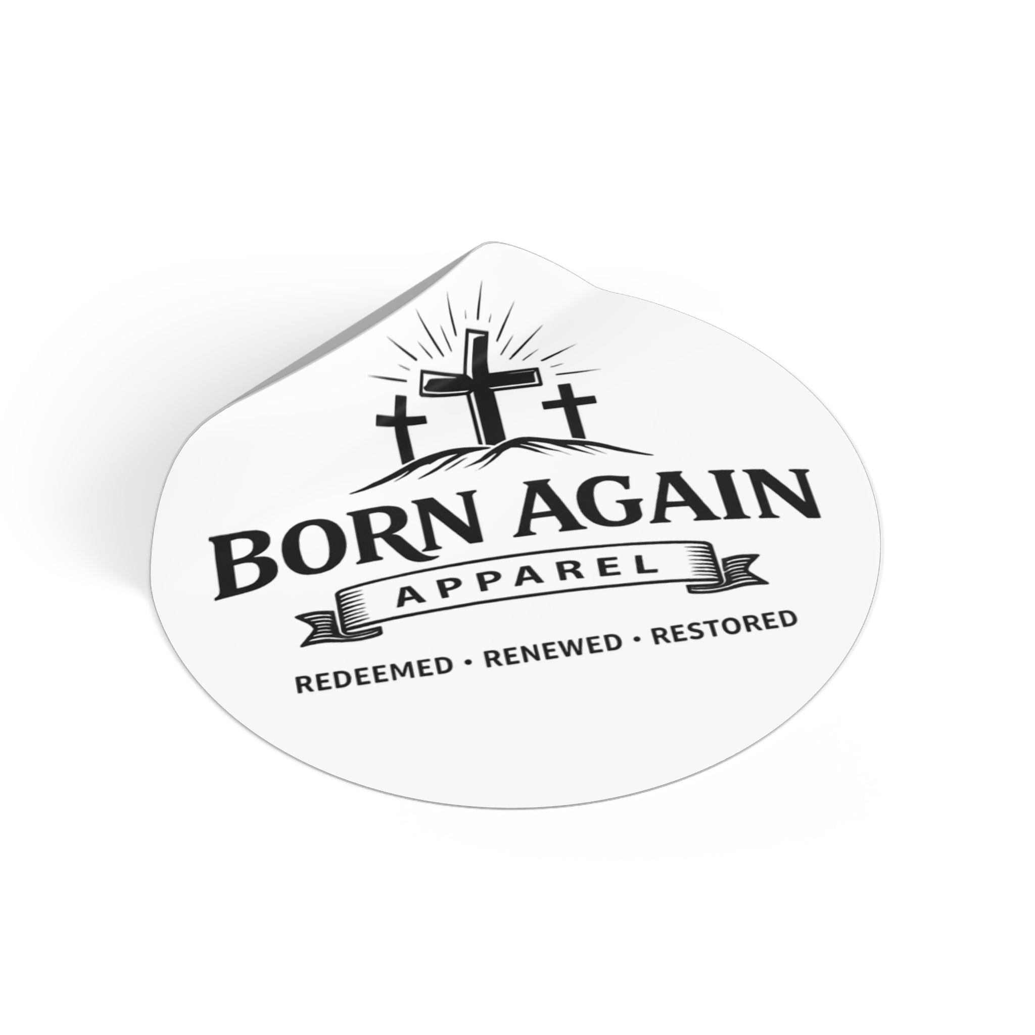 Born Again Sticker — "Redeemed • Renewed • Restored"