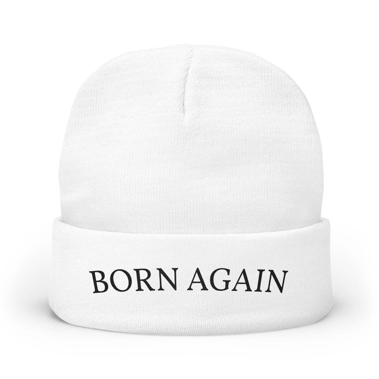 Born Again Embroidered Beanie — Christian Knit Hat, Faith-Based Winter Cap