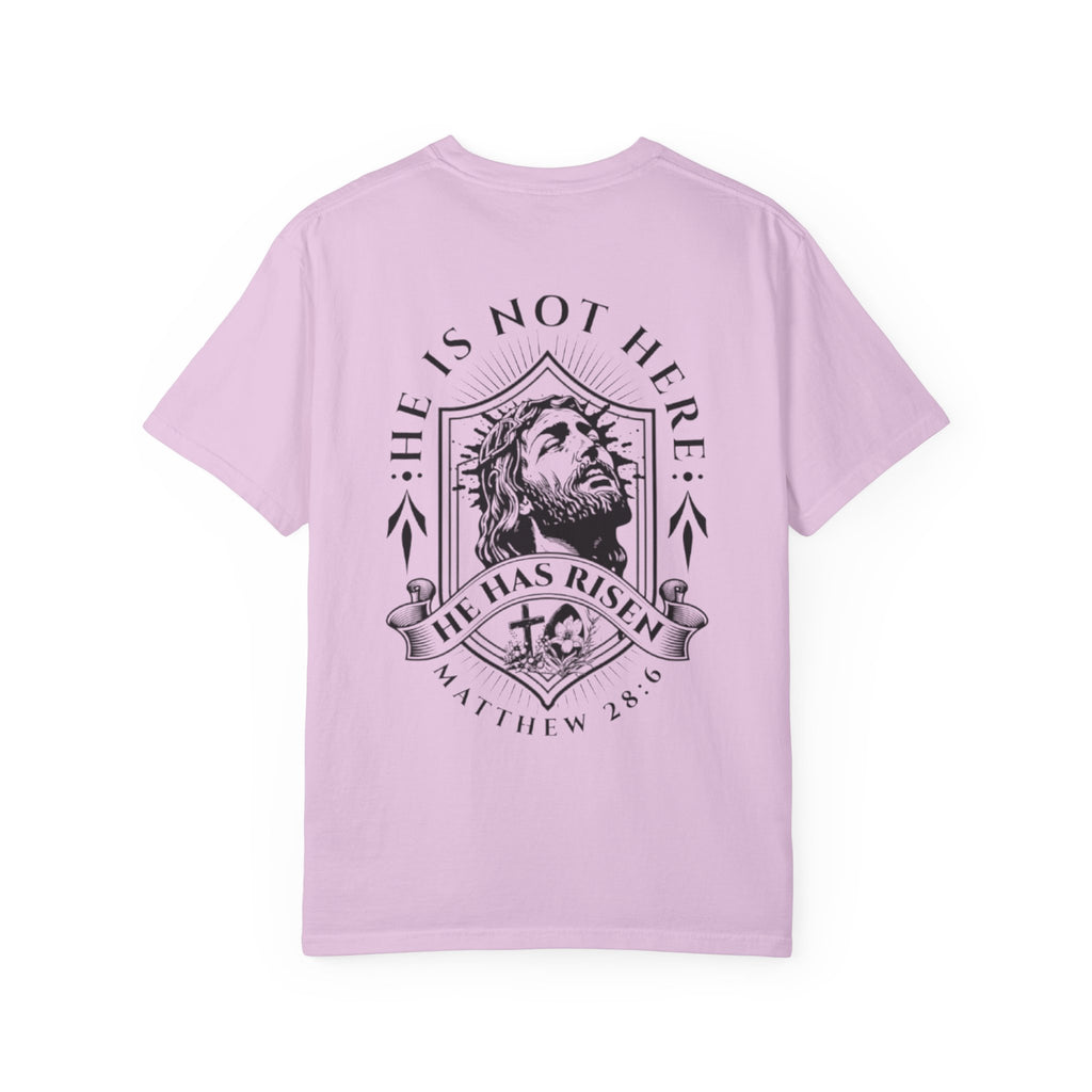 Born Again T-Shirt — "He Is Not Here, He Has Risen" Christian Tee