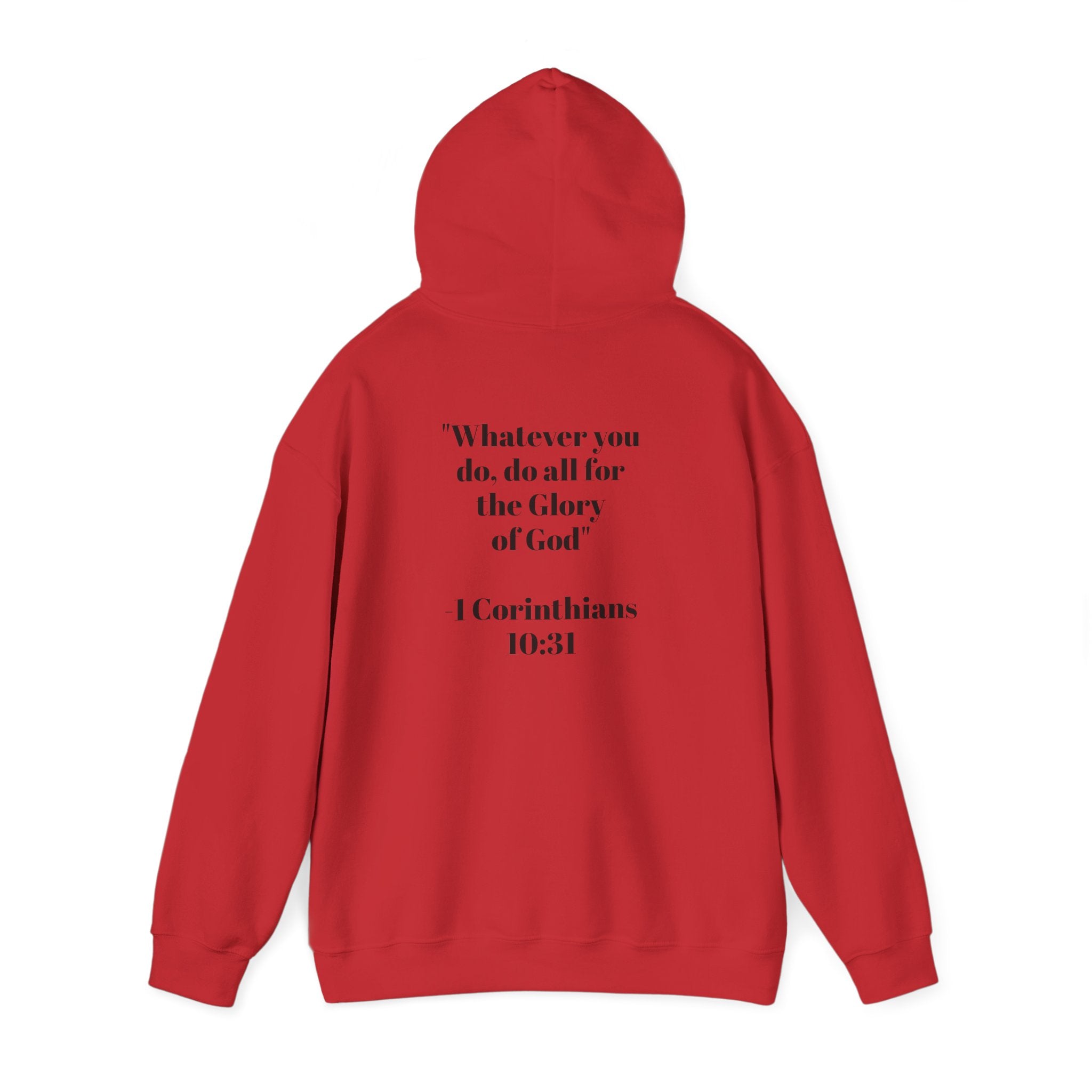 Born Again Hoodie —  1 Corinthians 10:31
