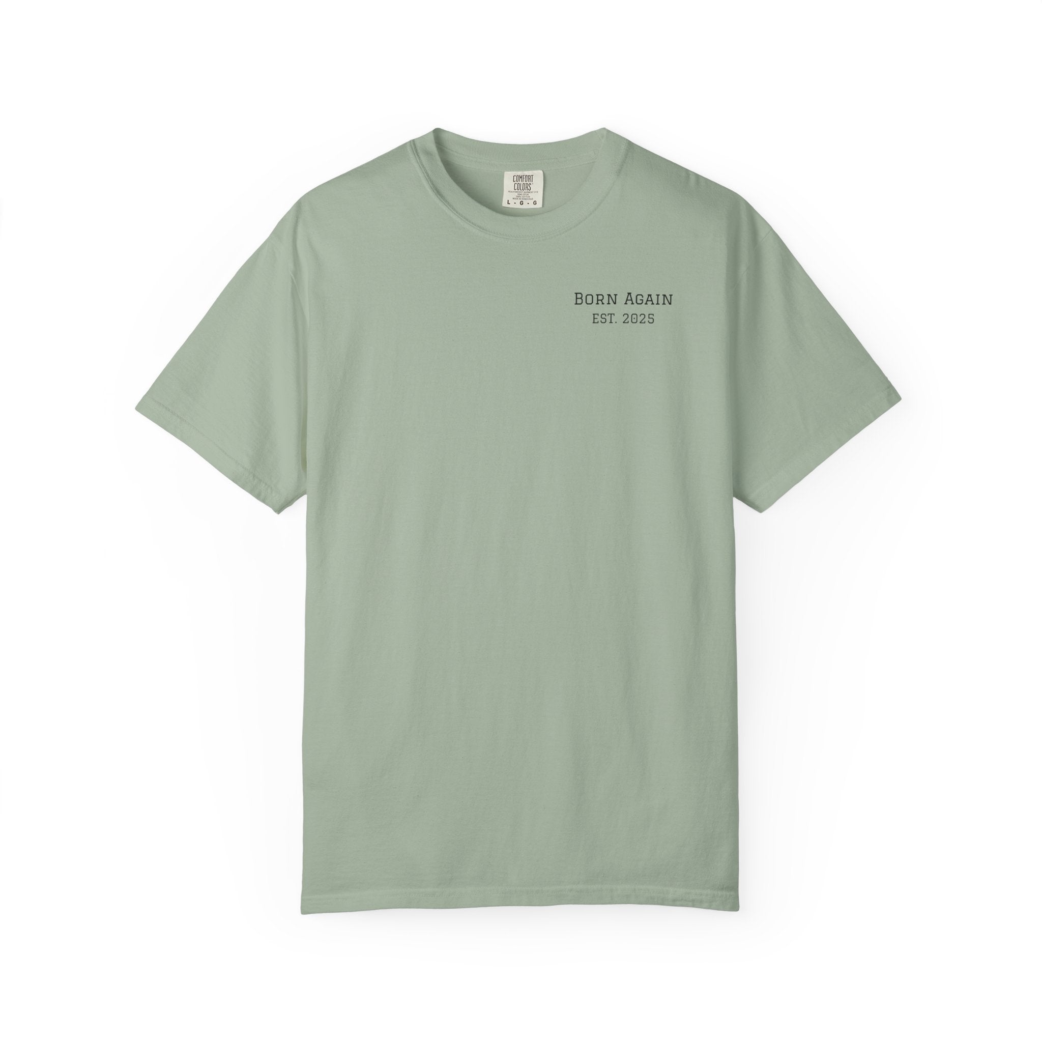 Born Again Christian T-Shirt — "Born Again" Front, Nail Cross Back (We Are Saved)