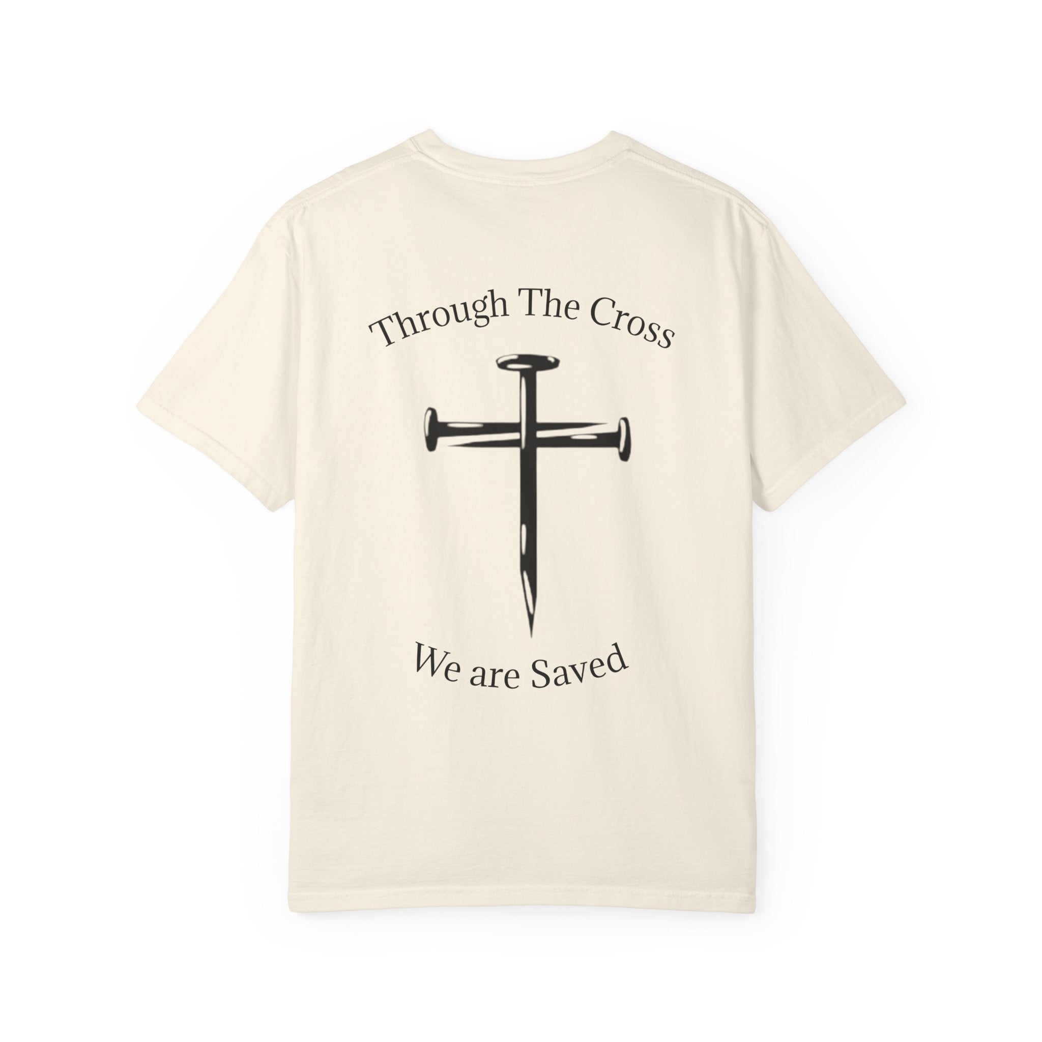 Born Again Christian T-Shirt — "Born Again" Front, Nail Cross Back (We Are Saved)