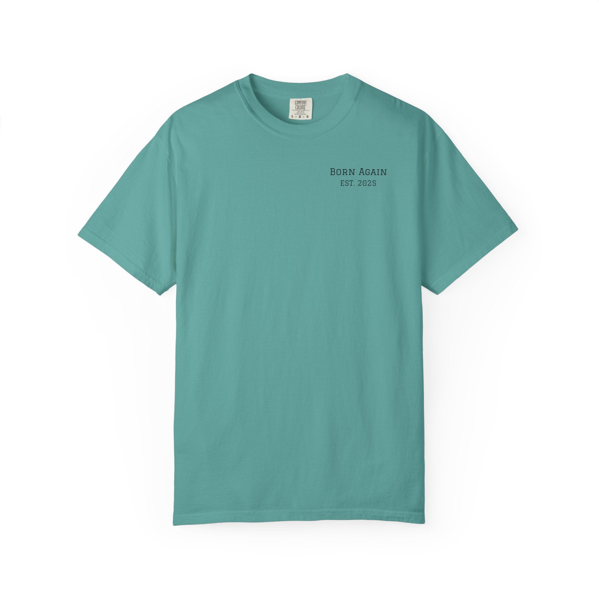 Born Again Christian T-Shirt — "Born Again" Front, Nail Cross Back (We Are Saved)